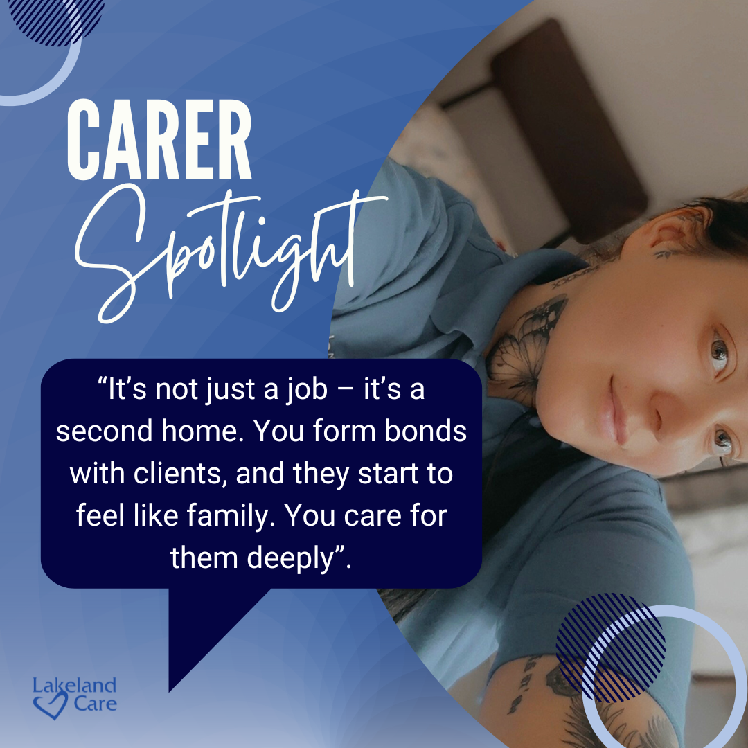 💙 Carer Spotlight: Meet Ebony – Making a Difference with Lakeland Care in Barrow, Ulverston & Millom