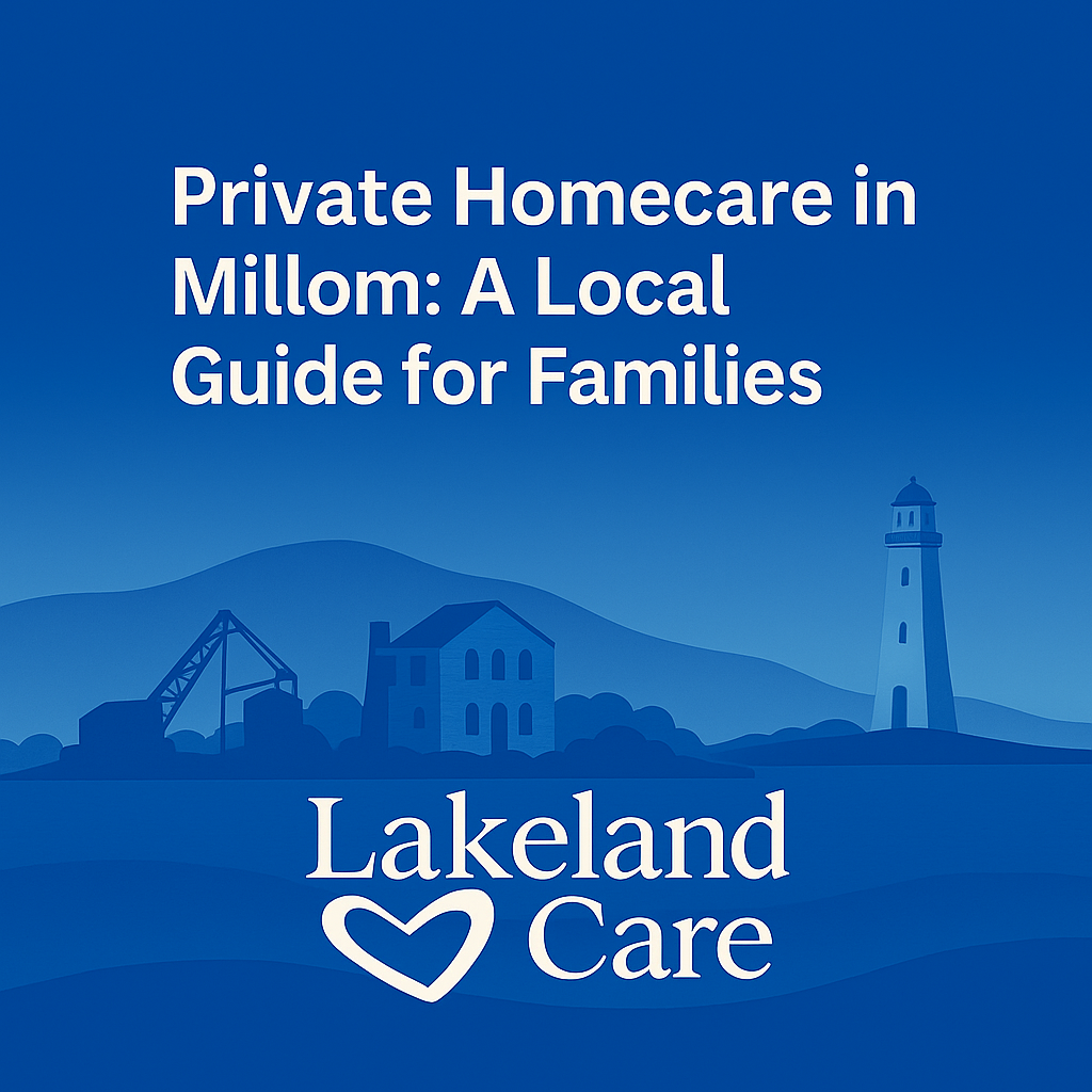 Blog graphic for Private Homecare in Millom showing Hodbarrow Lighthouse and Millom skyline with Lakeland Care logo