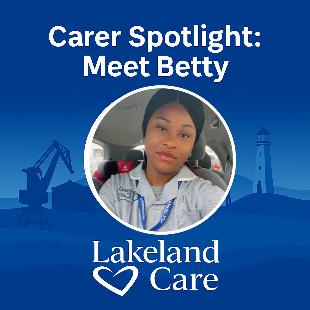 💙 Carer Spotlight: Why Betty Chose Lakeland Care 💙